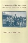 Yukiko Koshiro - Trans-Pacific Racisms and the U.s. Occupation of Japan