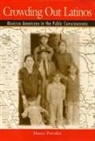 Marco Portales - Crowding Out Latinos