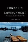 Julian Hunt, Julian (Univ College London Hunt, HUNT JULIAN, Hunt Julian, Julian Hunt, Julian (Univ College London Hunt - London''s Environment: Prospects for a Sustainable World City