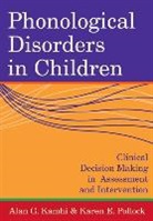 Alan Kamhi, Alan G. Kamhi, Alan G. (EDT)/ Pollock Kamhi, Karen E. Pollock, Alan Kamhi, Alan G. Kamhi... - Phonological Disorders In Children
