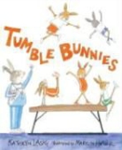 Kathryn Lasky, Kathryn/ Hafner Lasky, Marylin Hafner - Tumble Bunnies