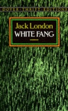 Dover Thrift Editions, Jack London - White Fang