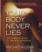 Michio Kushi - Your body never lies