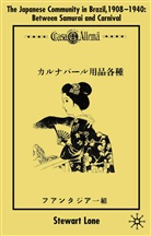 S Lone, S. Lone, Stewart Lone - Japanese Community in Brazil 1908-1940