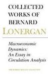 Patrick H. Byrne, Robert C. Croken, Frederick E. Crowe, Robert M. Doran, Bernard Lonergan, Bernard Byrne Lonergan... - Macroeconomic Dynamics