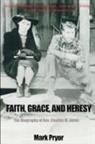 Mark Pryor - Faith, Grace and Heresy