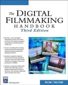 Ben Long, Sonja Schenk - Digital Filmmaking Handbook