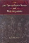 Rulan Chao Pian - Sonq Dynasty Musical Sources and Their Interpretation