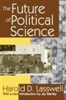 Harold D Lasswell, Harold D. Lasswell, D. Lasswell Harold - Future of Political Science