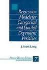 Long, J Scott Long, J. (John) Scott Long, J. Scott Long, John Scott Long, John Scott Scott Long - Regression Models for Categorical and Limited Dependent Variables
