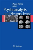 Maur Mancia, Mauro Mancia - Psychoanalysis and Neuroscience