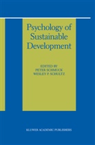 P Schultz, P Schultz, Pete Schmuck, Peter Schmuck, Wesley P. Schultz - Psychology of Sustainable Development