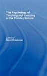 D. Whitebread, David Whitebread, David Etc. Whitebread, WHITEBREAD DAVID ETC, David Whitebread, Whitebread David - Psychology of Teaching and Learning in the Primary School