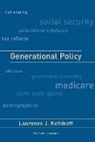 Laurence J. Kotlikoff, Laurence J. (Professor of Economics Kotlikoff, Merritt Roe Smith, Merritt Roe (Leverett and William Cutten Professor of the History of Technology Smith, Federico Sturzenegger - Generational Policy
