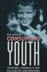 Rob Latham, Robert Latham, Robert A. Latham - Consuming youth
