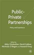 D. Gallear, David Gallear, D Gallear et al, A. Ghobadian, Abby Ghobadian, O'Regan... - Private - Public Partnerships