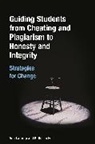 Kathleen Foss, Kathleen E. Foss, Ann Lathrop, Lathrop Ann - Guiding Students from Cheating and Plagiarism to Honesty and Integrity