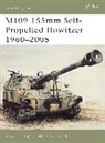 Richard Lathrop, Steven Zaloga, Steven J Zaloga, Steven J. Zaloga, Zaloga Steven J., Tony Bryan... - M109 155mm Self-Propelled Howitzer