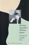 Tirza True Latimer - Women Together/women Apart