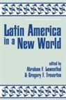 Abraham F Lowenthal, Abraham F. Lowenthal, Gregory F Treverton, Abraham F. Lowenthal, Gregory F. Treverton - Latin America and the United States in a New World