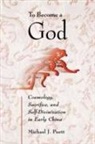 Michael Puett, Michael J. Puett - To Become a God