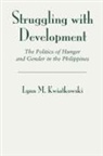 Lynn Kwiatkowski, Lynn M. Kwiatkowski - Struggling With Development