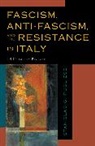 Stanislao Pugliese, Stanislao G. Pugliese, Stanislao Pugliese, Stanislao G Pugliese, Stanislao G. Pugliese - Fascism, anti-Fascism, and the Resistance in Italy
