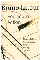 B. LaTour, Bruno Latour, Latour Bruno - Science in Action New Edition