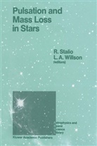 A Willson, A Willson, Stalio, R Stalio, R. Stalio, L. A. Willson... - Pulsation and Mass Loss in Stars
