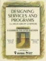 Rebecca D. Eckert, Dr. Jeanne H. Eckert Purcell, Jeanne H. Purcell, Rebecca D. Eckert, Jeanne H. Purcell - Designing Services and Programs for High-Ability Learners