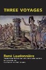 Rene Laudonniere, Rene/ Bennett Laudonniere - Three Voyages