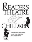 Kathy Howard Latrobe, Latrobe Kathy Howard, Mildred Knight Laughlin, Laughlin Mildred Knight - Readers Theatre for Children