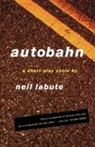 Neil LaBute - Autobahn
