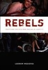 Leerom Medovoi - Rebels