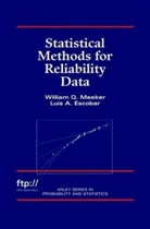 Luis A Escobar, Luis A. Escobar, Meeker, William Meeker, William Q Meeker, William Q. Meeker... - Statistical Methods for Reliability Data