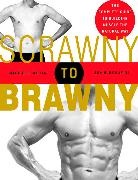 John Berardi, Michael Mejia, Michael Berardi Mejia, Michael/ Berardi Mejia - Scrawny to Brawny