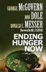 Bob Dole, George S McGovern, George S. McGovern, George/ Dole McGovern, Donald E Messer, Donald E. Messer - Ending Hunger Now