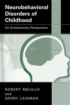 Gerry Leisman, Rober Melillo, Robert Melillo - Neurobehavioral Disorders of Childhood