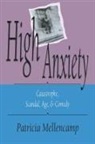 Patricia Mellencamp, Mellencamp Patricia - High Anxiety
