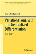 Boris S Mordukhovich, Boris S. Mordukhovich - Variational Analysis and Generalized Differentiation I. Vol.1
