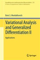 Boris S Mordukhovich, Boris S. Mordukhovich - Variational Analysis and Generalized Differentiation II. Vol.2