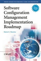 MOREIRA, M.e. Moreira, Mario E Moreira, Mario E. Moreira, Mario E. (Fidelity Investments Moreira, Me Moreira... - Software Configuration Management Implementation Roadmap