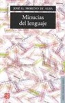 Josbe G. Moreno De Alba, Jose G. Moreno De Alba - Minucias del Lenguaje = Details of the Language