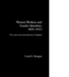 Carol E Morgan, Carol E. Morgan, E. Morgan Carol - Women Workers and Gender Identities, 183