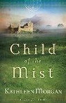 Kathleen Morgan - Child Of The Mist