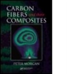 Peter Morgan - Practical Guide to Carbon Fibers and Their Composites