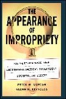Peter Morgan, Peter W. Morgan, Glenn Reynolds, Reynolds Glenn - Appearance of Impropriety: How the Ethi