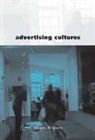 Sean Nixon - Advertising Cultures