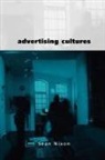 Sean Nixon - Advertising Cultures