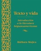 B Mujica, B?Rbara Mujica, Barbara Mujica, Bárbara Mujica, Barbara (Georgetown University Mujica, MUJICA BARBARA - Texto Y Vida